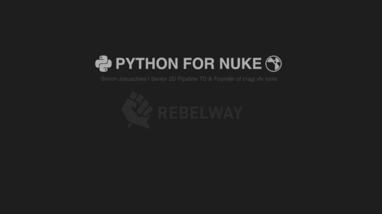 Rebelway - Python for Nuke
